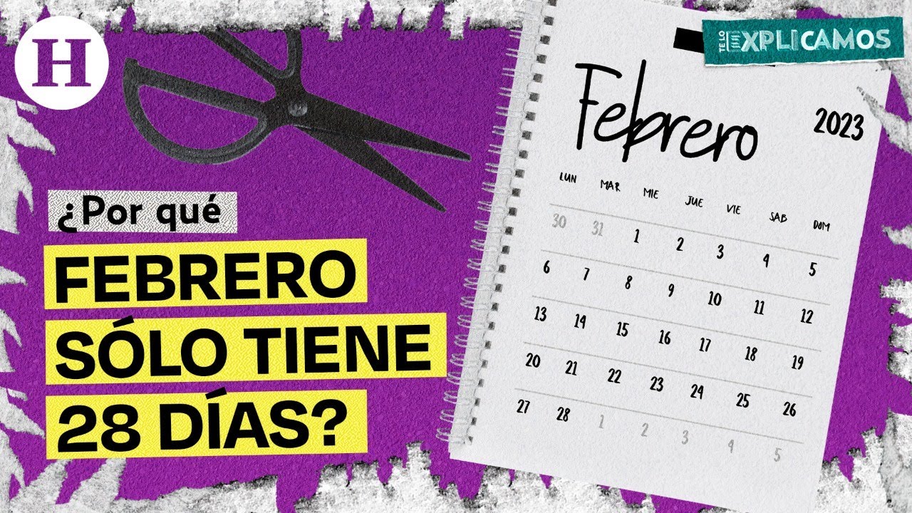 ¿Año y mes bisiesto? Este es el origen de por qué febrero tiene 28 días