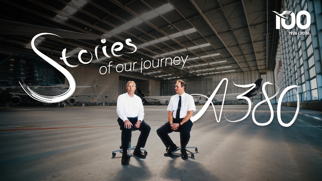 Lufthansa 100 Years | Stories of our Journey – Farewell and Reunion with the A380