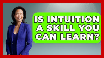 Is Intuition A Skill You Can Learn? - The Personal Growth Path