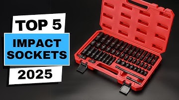 5 Best Impact Sockets You Never Knew You Needed in 2025