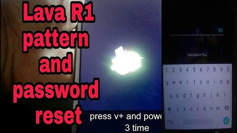 Lava R1 hard reset.