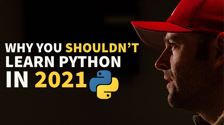 Why You Shouldn’t Learn Python In 2021