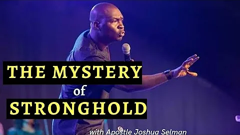 (DELIVERANCE SERMON) The Mystery of Strongholds with Apostle Joshua Selman Nimmak