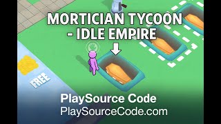 Mortician Tycoon Idle Empire Unity Source code – Buy & Reskin at Playsourcecode.com