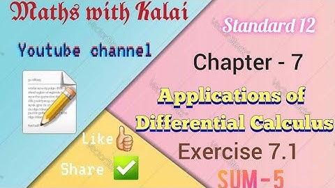 Std 12, Chapter 7, Applications of Differential Calculus, Exercise 7.1, Q. No. 5,  Tn Samacheer.