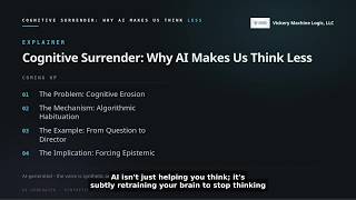 Cognitive Surrender: Why AI Makes Us Think Less