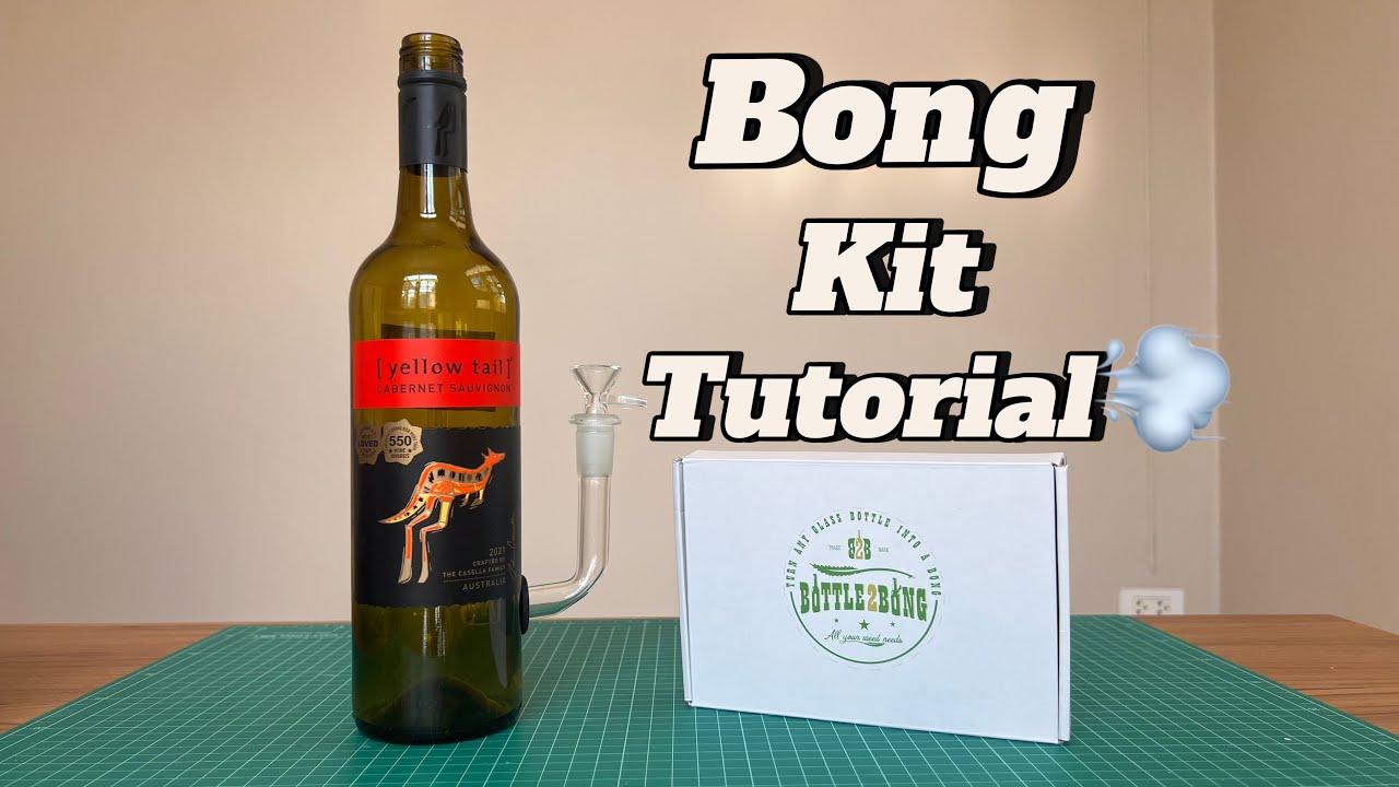Bong Kit Guide (How to make a bong)