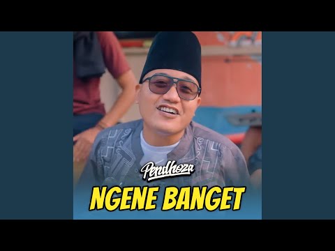 Ngene Banget - Pendhoza