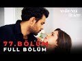 Sevdim Seni Bir Kere 77 Bölüm