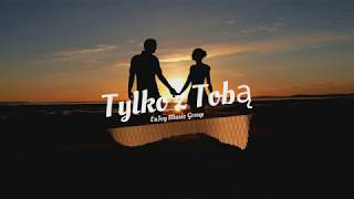 EnJoy Music Group - Tylko z Tobą (Official Audio) 2019