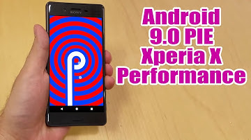 Install Android 9.0 Pie on Sony Xperia X Performance (LineageOS 16) - How to Guide!