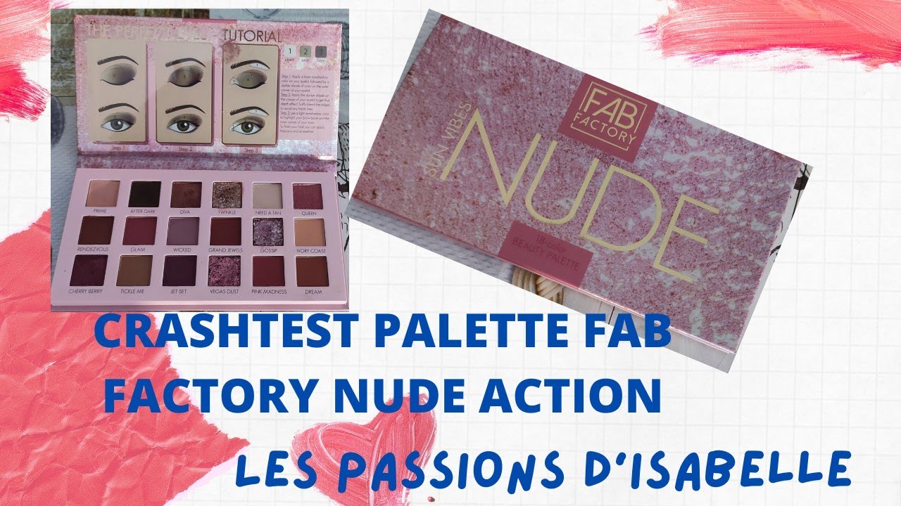 CRASHTEST PALETTE NUDE ACTION FAB FACTORY ET AVIS