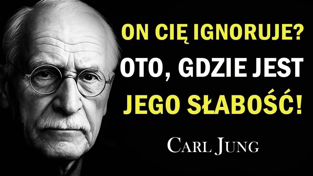 Carl Jung : Największa SŁABOŚĆ MĘŻCZYZNY, który CIĘ IGNORUJE