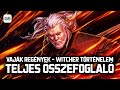 Vaják regények - Witcher történelem TELJES ÖSSZEFOGLALÓ 📖 GameStar