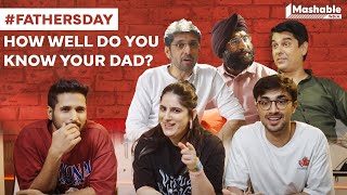 How well do you know your dads? | @airtel  x Mashable
