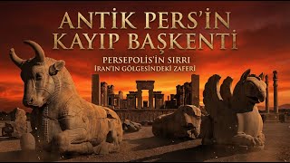 Persepolis Taşa Kazınan İmparatorluk Antik Persin Kayıp Başkenti