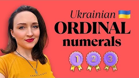 ORDINAL numbers in Ukrainian: 1st, 2nd, 3rd ... 1000th