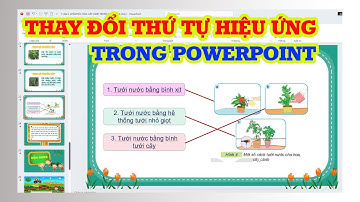 Cách thay đổi thứ tự xuất hiện của hiệu ứng trong Powerpoint