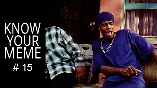 DAMN, Friday Ice Cube Chris Tucker, KnowYourMeme #15