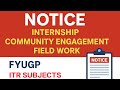 FYUGP Semester (Internship/Field Work/Community Engagement) ll COMPLETE DETAILS REGARDING ITR