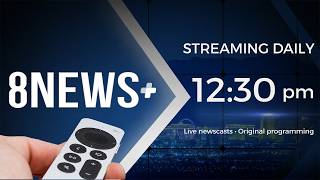 8 News Now at 12:30 p.m. | Live from The Streaming Center