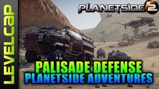 Planetside 2 - Palisade Defense (Planetside 2 Gameplay/Commentary)