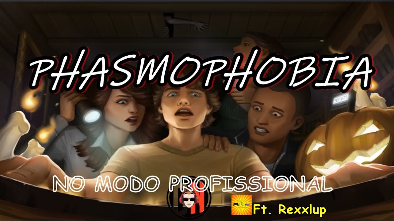 Phasmophobia - "Tirando umas" no Profissional Ft. Rexxlup - (Dinas82)
