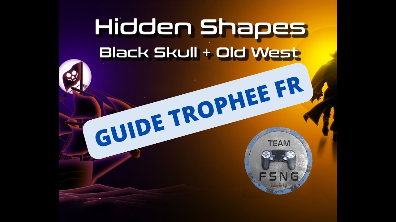 HIDDEN SHAPES black bull + old west guide trophée FR
