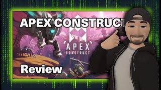 Apex Construct Review (Oculus Quest)