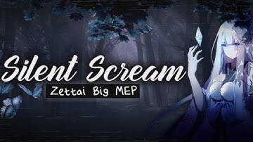 [MEP] - Silent Scream || Zettai.Studio