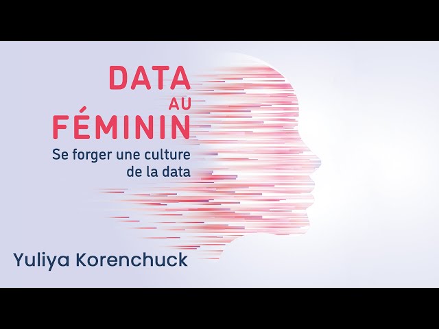 Data au féminin - Yuliya Korenchuck