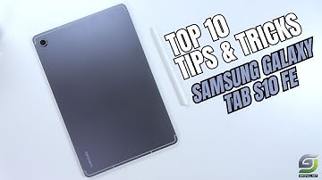 Top 10 Tips and Tricks Samsung Tab S10 FE you need know