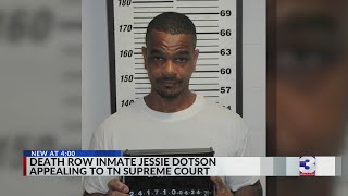Jessie Dotson appeals to state Supreme Court for post-conviction relief Net Worth