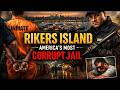 Rikers Island: America’s Most Corrupt Jail | Inside New York’s Most Violent Detention Center