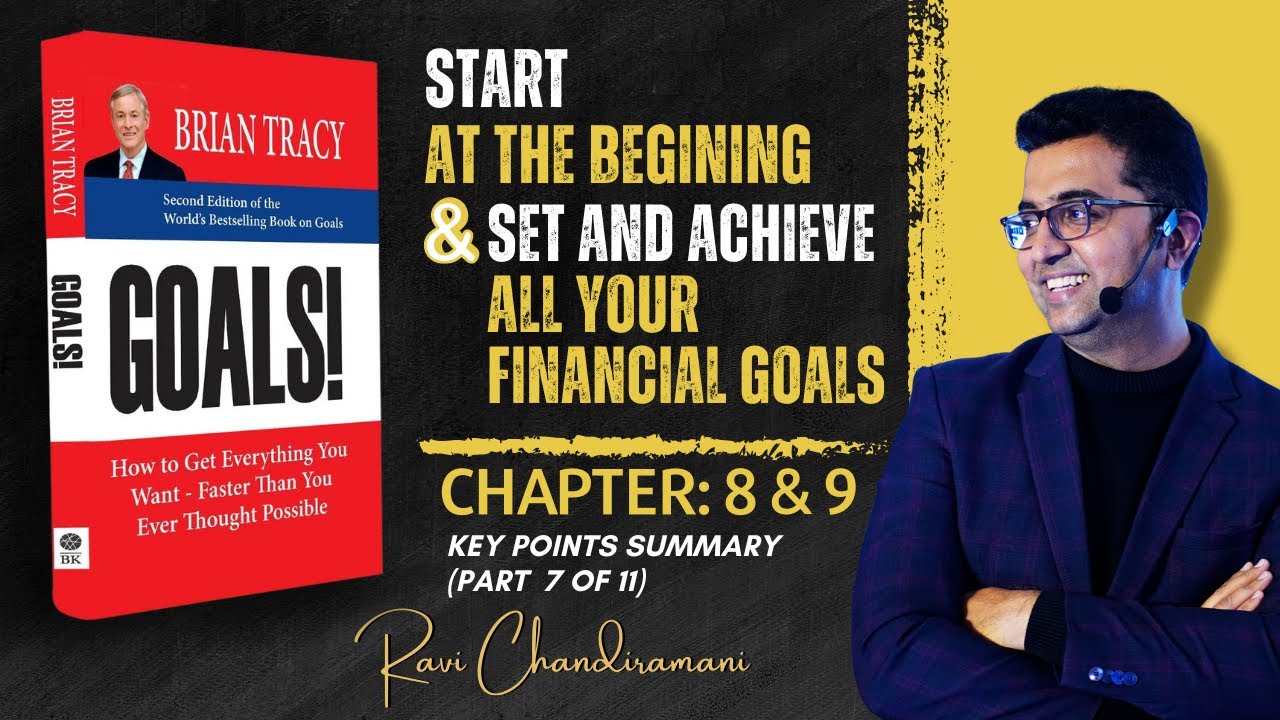 "Start at the Beginning & Set and Achieve All Your Financial Goals: Summary | Ravi Chandiramani