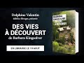 Entretien avec delphine valentin  des vies  dcouvert