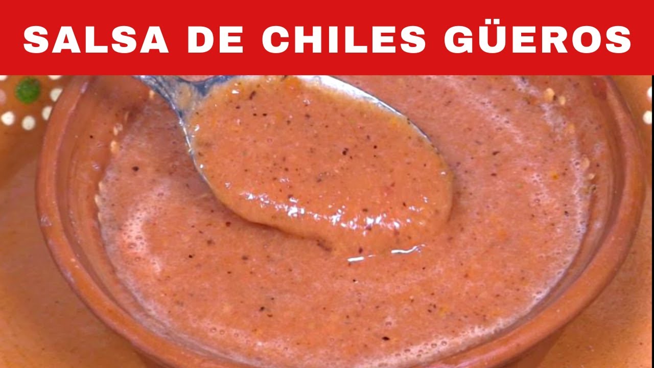 Salsa roja con chile güero y secreto para que salga rica, rica ...