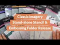 Taking a Look at ALL the Stencils & Embossing Folders in the Classic Imagery Release