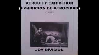 Joy Division - Atrocity Exhibition (Subtitulado Español) LYRICS ENGLISH/SPANISH