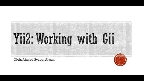2. Yii2 - Working with Gii