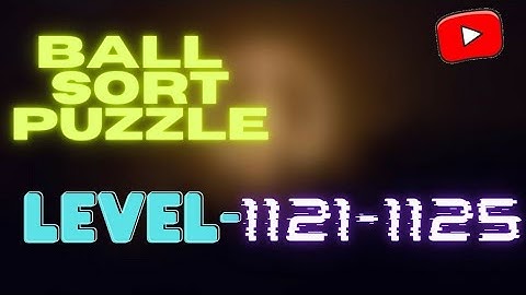 Ball Sort Puzzle - Level 1121-1125 Gameplay