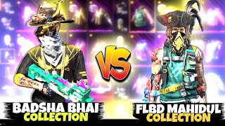 Badsha Bhai vs Flbd Mahidul collection vs কে জিতবে এখানে 😱 World most ID Collection Video