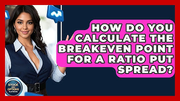 How Do You Calculate The Breakeven Point For A Ratio Put Spread? - Stock and Options Playbook