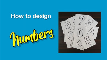 How to design Numbers 0- 9.