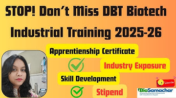 STOP! Don’t Miss DBT Biotech Industrial training 2025-26 –with Stipend! 💥#trending #viral #biotech