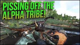 PISSING OFF THE ALPHA TRIBE! | ARK Official PvP Solo - Ep.4