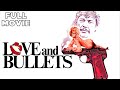 Love And Bullets FULL MOVIE Charles Bronson Rod Steiger Vigilante Crime Action 