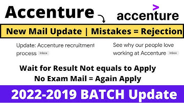 Accenture 2022-2019 BATCH 2-New Mail Update | Careers Mail | Rejection Mail Conditions | When Result