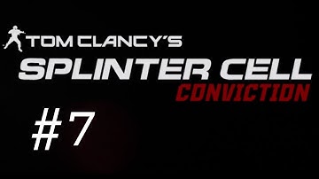 Splinter Cell - Conviction Walkthrough with Commentary Part 7 - The Revenge Clause