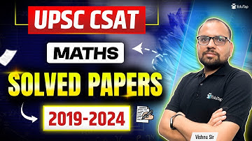 UPSC CSAT Maths Previous Year Question Paper | UPSC CSAT Solved Paper With Solutions |UPSC CSAT PYQs